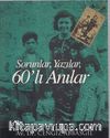 Sorunlar, Yazılar, 60'lı Anılar