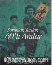 Sorunlar, Yazılar, 60'lı Anılar