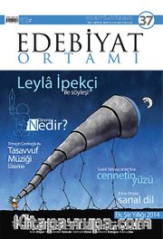 Edebiyat Ortamı Dergi Mart - Nisan Sayı:37 2014