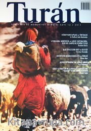 Turan İlim Fikir ve Medeniyet Dergisi / Sayı 12 / 2011