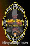 Fatiha Tefsiri Hacı Bektaş Veli