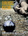 Evrensel Kültür / Aylık Kültür, Sanat, Edebiyat Dergisi Nisan 2014 Sayı: 268