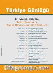 Türkiye Günlüğü Üç Aylık Fikir ve Kültür Dergisi Sayı:117 Kış 2014