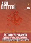Akıl Defteri Sayı:6 Yaz 2014 İktidar ve Paranoya
