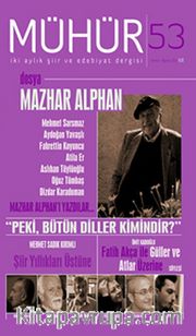 Mühür İki Aylık Şiir ve Edebiyat Dergisi Yıl:9 Sayı:53 Temmuz-Ağustos 2014