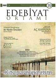 Edebiyat Ortamı Dergi Sayı:39 Temmuz-Ağustos 2014