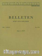 Belleten Cilt:LXXIV Sayı:270 Ağustos 2010