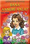 Bana Annemi Anlat