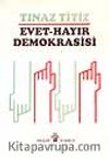 Evet Hayır Demokrasisi