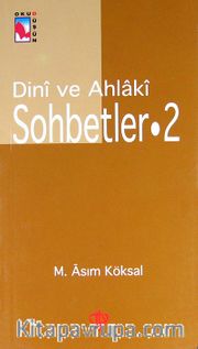 Dini ve Ahlaki Sohbetler - 2