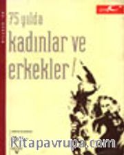 75 Yılda Kadınlar ve Erkekler