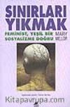 Sınırları Yıkmak - Feminist, Yeşil Bir Sosyalizme Doğru