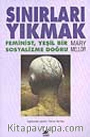 Sınırları Yıkmak - Feminist, Yeşil Bir Sosyalizme Doğru