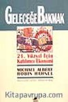 Geleceğe Bakmak - 21. Yüzyıl İçin Katılımcı Ekonomi