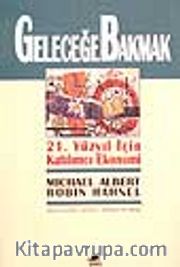 Geleceğe Bakmak - 21. Yüzyıl İçin Katılımcı Ekonomi