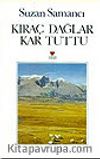 Kıraç Dağlar Kar Tuttu