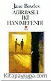 Ağırbaşlı İki Hanımefendi