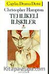 Tehlikeli İlişkiler / Christopher Hampton