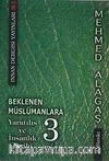 Beklenen Müslümanlara-3 & Yaratılış ve İnsanlık Tarihi