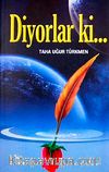 Diyorlar ki...