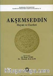 Akşemseddin Hayatı Ve Eserleri