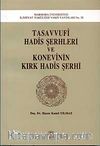 Tasavvufi Hadis Şerhleri Ve Konevi'Nin 40 Hadis Şerhi