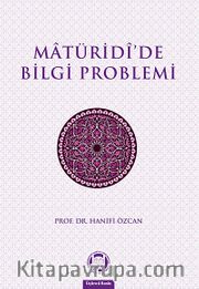 Maturidi'de Bilgi Problemi