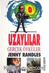 Uzaylılar: Gerçek Öyküler