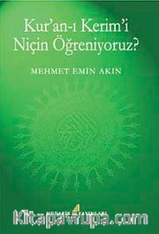 Kur'an-ı Kerimi Niçin Öğreniyoruz?