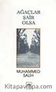Ağaçlar Şair Olsa