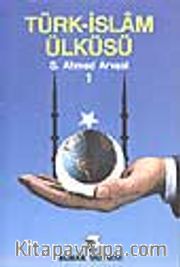 Türk-İslam Ülküsü 1. Cilt