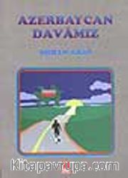 Azerbaycan Davamız