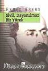 Sivil, Dayanılmaz Bir Yürek