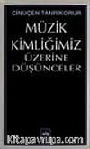 Müzik Kimliğimiz Üzerine Düşünceler