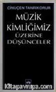 Müzik Kimliğimiz Üzerine Düşünceler