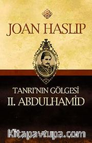 Tanrı'nın Gölgesi II. Abdulhamid