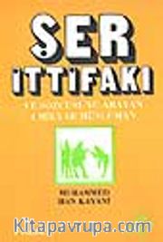 Şer İttifakı ve Sözcüsünü Arayan 1 Milyar Müslüman