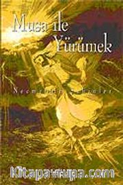 Musa ile Yürümek