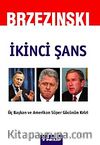 İkinci Şans / Zbigniew Brzezinski