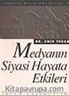 Medyanın Siyasi Hayata Etkileri