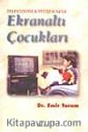 Ekranaltı Çocukları