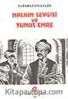 Halkın Sevgisi ve Yunus Emre (Piyes)