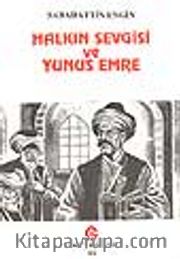 Halkın Sevgisi ve Yunus Emre (Piyes)