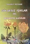 Gölgesiz Işıklar 3 (Mezhepte Aleviler)