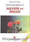 Gölgesiz Işıklar 1 (Alevilik ve Öncesi)