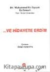 Ve Hidayete Erdim