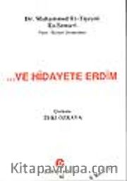 Ve Hidayete Erdim