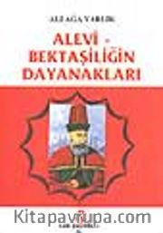Alevi-Bektaşiliğin Dayanakları