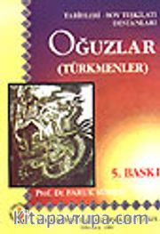 Oğuzlar (Türkmenler) Tarihleri-Boy Teşkilatı Destanları