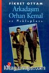 Arkadaşım Orhan Kemal ve Mektupları